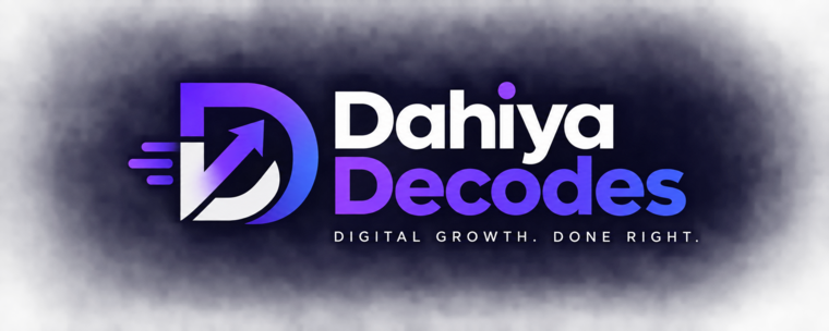 Dahiya Decodes - digital growth and ecommerce agency